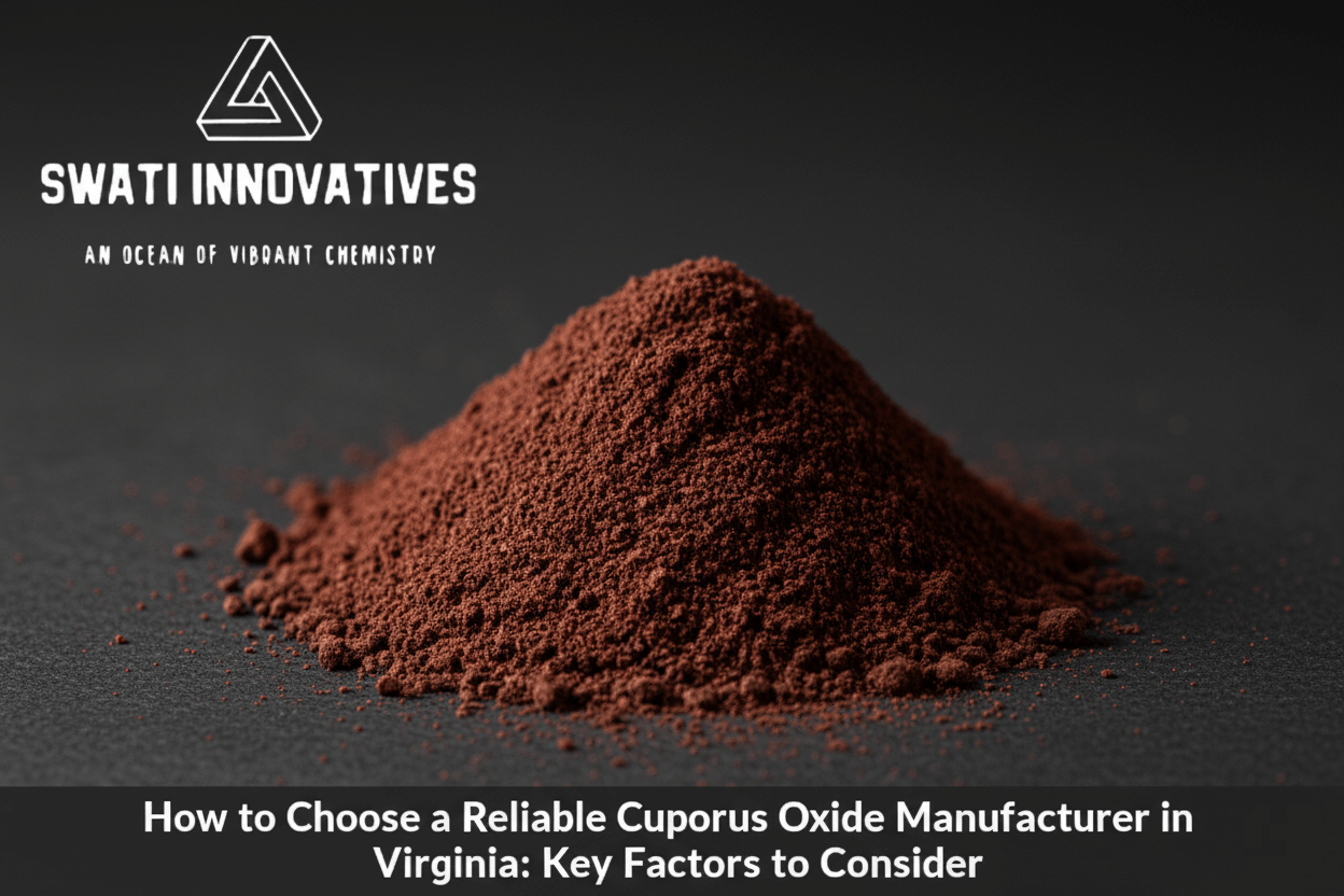 How to Choose a Reliable Cuprous Oxide Manufacturer in Virginia